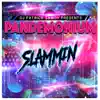Pandemonium - Slammin' (90's Dirty Underground House) [Tonic Mix] [feat. DJ Patrick Samoy] - Single